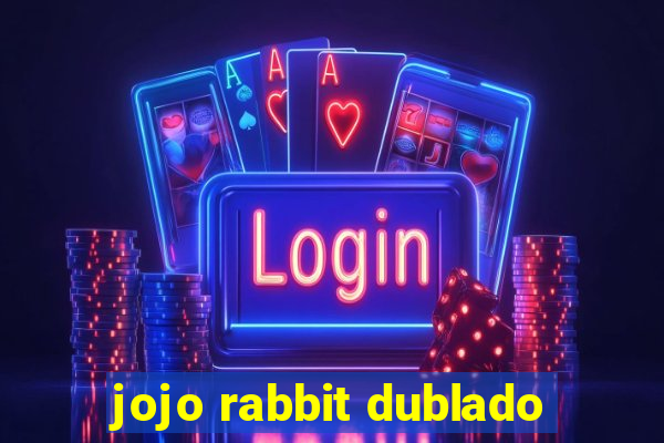 jojo rabbit dublado